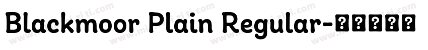 Blackmoor Plain Regular字体转换
